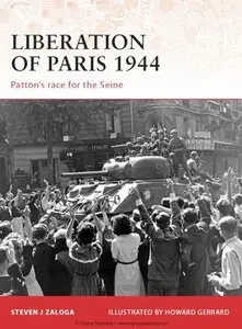 Liberation of Paris 1944: Patton's race for the Seine (Campaign 194) (Repost)