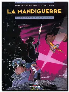 Morvan & Tamiazzo - La Mandiguerre - Complet - (re-up)