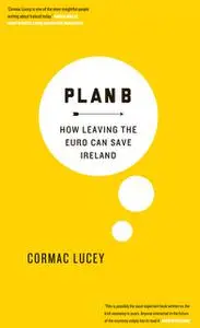 «Plan B» by Cormac Lucey Lucey
