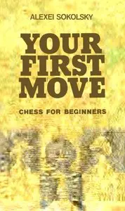 Your First Move: Chess for Beginners [Repost]