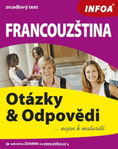 Francouzština - otázky a odpovědi nejen k maturitě