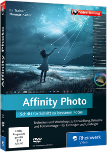 Affinity Photo - Schritt für Schritt zu besseren Fotos (2016)