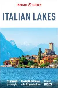 Insight Guides Italian Lakes (Travel Guide eBook) (Insight Guides), 4th Edition