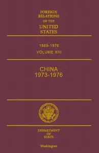 Foreign Relations of the United States, 1969-1976, Volume XVIII, China, 1973-1976