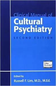 Clinical Manual of Cultural Psychiatry, 2nd edition