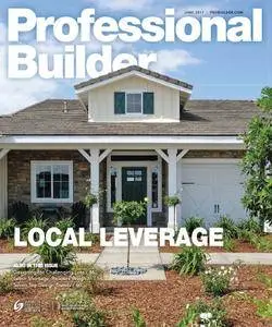 Professional Builder - June 2017