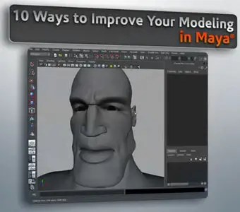 Digital Tutors - 10 Ways to Improve Your Modeling in Maya