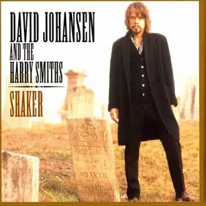 David Johansen and The Harry Smiths - Shaker (2002) [Official Digital Download 24bit/96kHz]