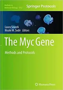 The Myc Gene: Methods and Protocols