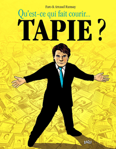 Qu'est-ce qui fait courir... Tapie ?