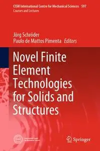Novel Finite Element Technologies for Solids and Structures (Repost)