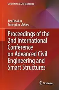 Proceedings of the 2nd International Conference on Advanced Civil Engineering and Smart Structures