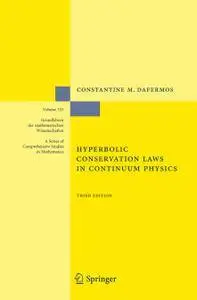 Hyperbolic Conservation Laws in Continuum Physics, Third Edition