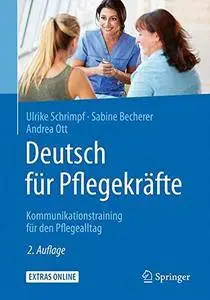 Deutsch für Pflegekräfte: Kommunikationstraining für den Pflegealltag [Repost]