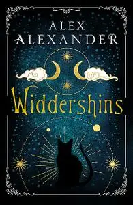 «Widdershins» by alex Alexander