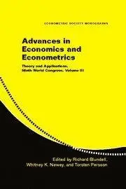 Advances in Economics and Econometrics: Theory and Applications, Ninth World Congress, Volume III (Econometric Society Monograp