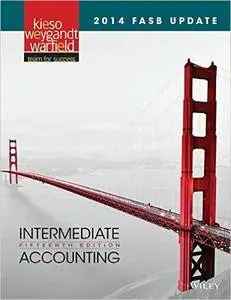 Intermediate Accounting: 2014 FASB Update, 15th edition