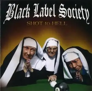 Black Label Society - Shot to Hell (2006) 320 APE