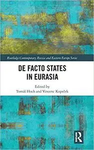 De Facto States in Eurasia