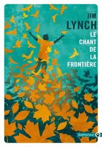 Jim Lynch, "Le chant de la frontière"