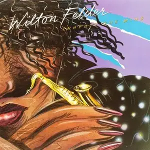 Wilton Felder - Inherit The Wind (1980) {MCA 5144} [Vinyl Rip 16bit/44.1kHz]
