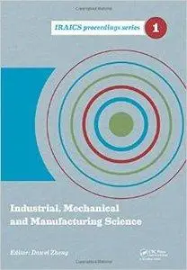 Industrial, Mechanical and Manufacturing Science (IRAICS Proceedings) (Repost)