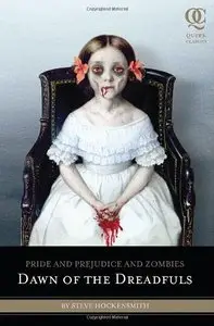 Pride and Prejudice and Zombies: Dawn of the Dreadfuls (repost)