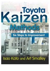 Toyota Kaizen Methods: Six Steps to Improvement (repost)