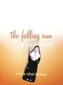 «The Falling Nun» by Pam Berkman