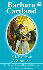 «Kiss from a Stranger» by Barbara Cartland