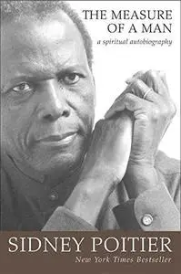 The measure of a man : a spiritual autobiography
