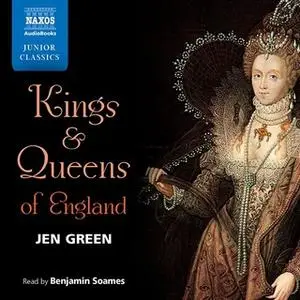 «Kings and Queens of England» by Jen Green
