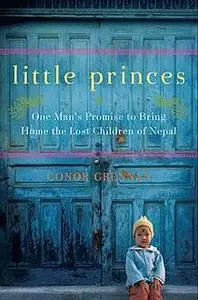 «Little Princes» by Conor Grennan