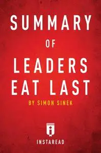 «Summary of Leaders Eat Last» by Instaread
