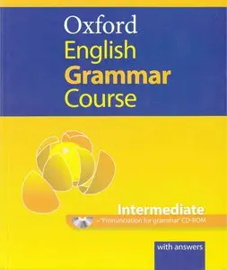 Michael Swan, Catherine Walter, "Oxford English Grammar Course: Intermediate With CDROM"