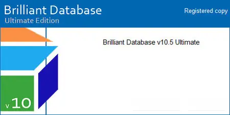 Brilliant Database 10.5 Professional / Server / Workplace / Ultimate Multilingual