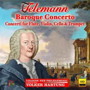 Cologne New Philharmonic Orchestra & Volker Hartung - Telemann: Baroque Concertos (2021)