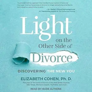 Light on the Other Side of Divorce: Discovering the New You [Audiobook]