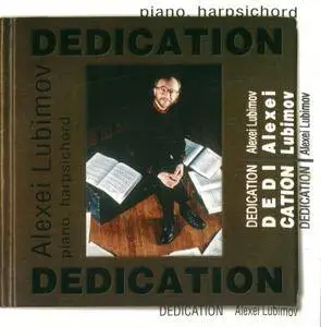 Alexei Lubimov - Dedication: Silvestrov, Suslin, Martynov, Karmanov, Ustvolskaya (2004) [Re-Up]