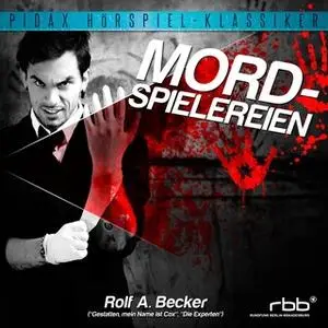 «Mordspielereien» by Rolf A. Becker