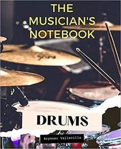 THE MUSICIAN'S NOTEBOOK: DRUMS