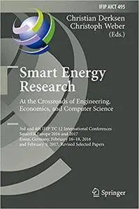 Smart Energy Research. At the Crossroads of Engineering, Economics, and Computer Science