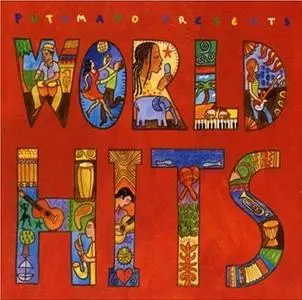 VA - Putumayo Presents: World Hits (2007)