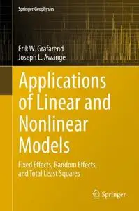 Linear and Nonlinear Models: Fixed effects, random effects, and total least squares (Repost)