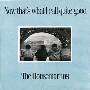 The Housemartins - Now That's What I Call Quite Good (Chrysalis 353 275) (EU 1988)