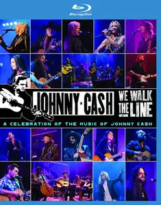 VA - Walk The Line: A Celebration of the Music of Johnny Cash (2012) [Blu-ray]