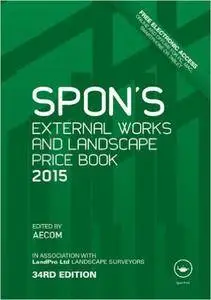 Spon's External Works and Landscape Price Book 2015 (Repost)