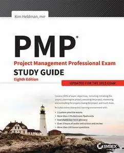 PMP: Project Management Professional Exam Study Guide, 8th Edition