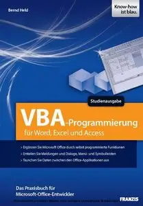 Franzis Verlag  - VBA Programmierung für Word, Excel und Acces - Bernd Held (2010)
