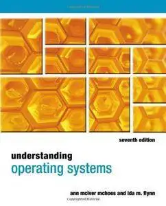 Understanding Operating Systems (7th Revised edition)